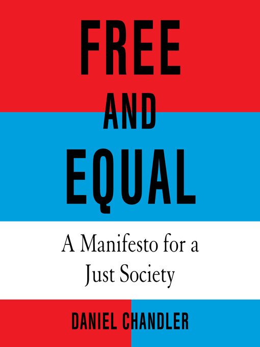 Title details for Free and Equal by Daniel Chandler - Available